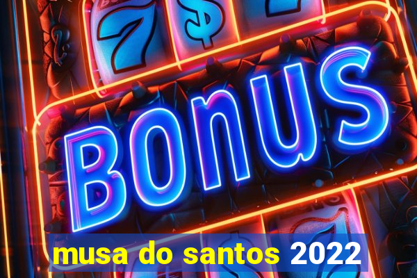 musa do santos 2022